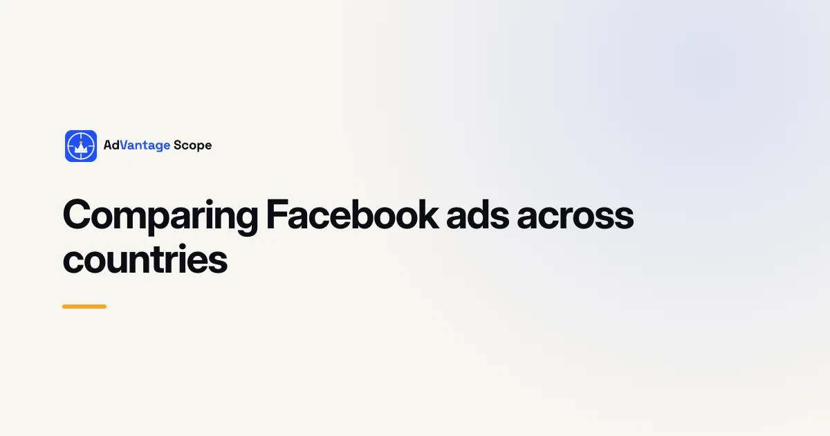 Comparing Facebook ads across countries