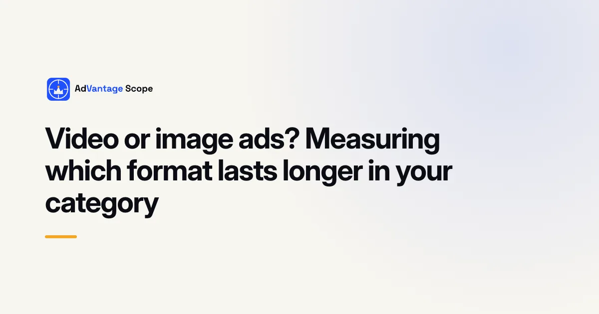 Video or image ads? Measuring which format lasts longer in your category